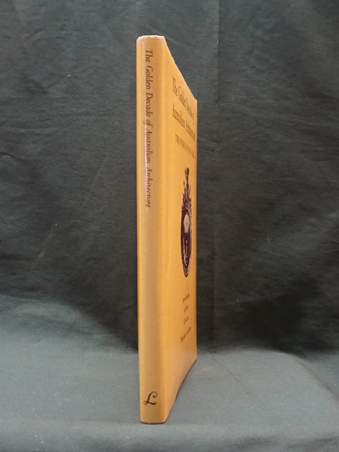 The Golden Decade of Australian Architecture (First Limited Edition)