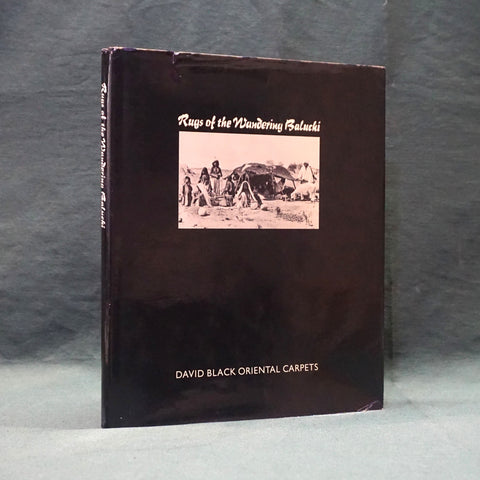 Rugs of the Wandering Baluchi (First Edition)