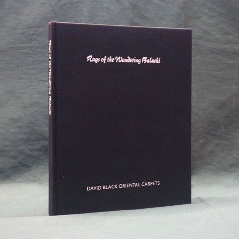 Rugs of the Wandering Baluchi (First Edition)