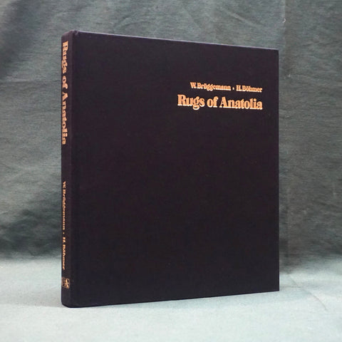 Rugs of the Peasants and Nomads of Anatolia (First Edition)