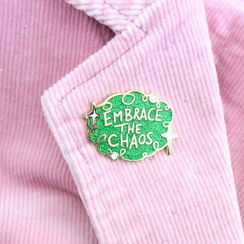 Embrace The Chaos Lapel Pin