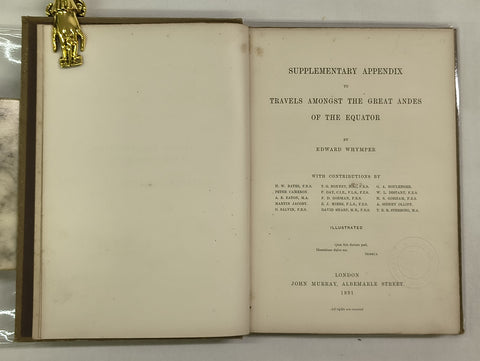 Travels Amongst the Great Andes of the Equator (Main and Two Supplementary Volumes)