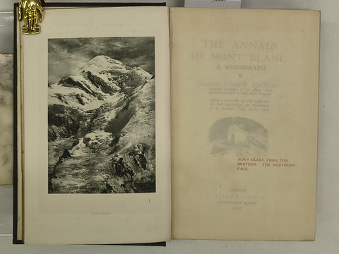 The Annals of Mont Blanc: A Monograph (First Edition)