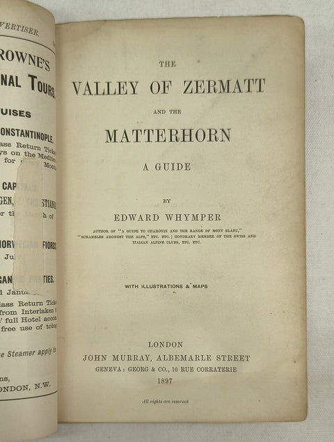 The Valley of Zermatt and the Matterhorn: A Guide. (1st & 2nd Editions)