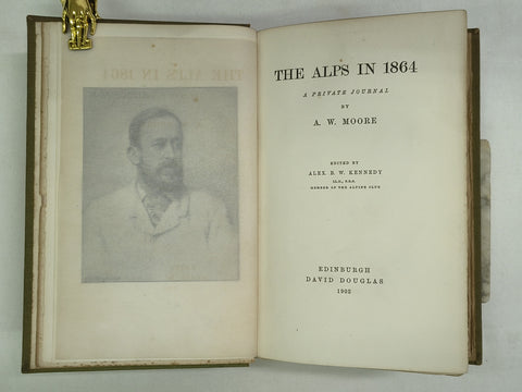The Alps in 1864: A Private Journal (First Trade Edition)