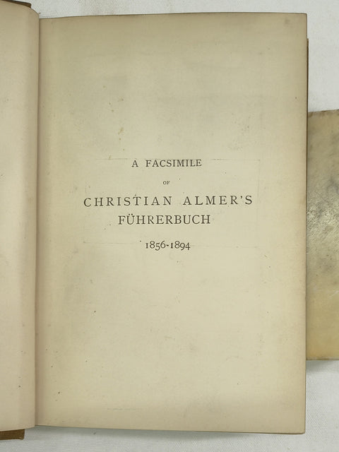 A Facsimile of Christian Almer's Führerbach (Extremely Rare Presentation Edition)