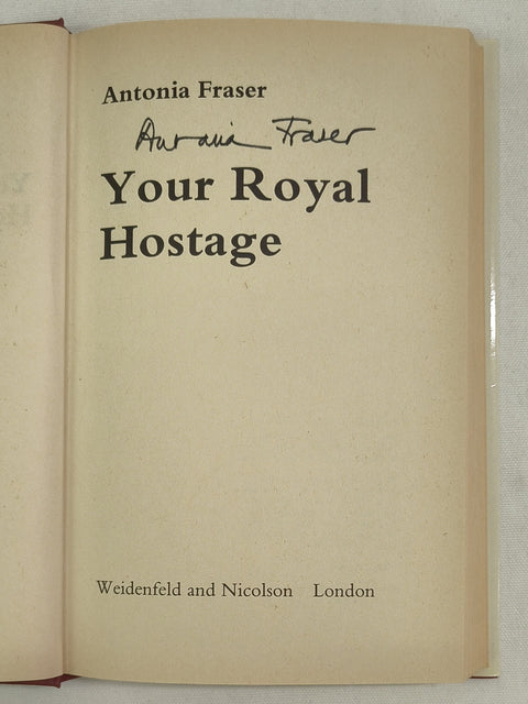 Your Royal Hostage (Signed First Edition)
