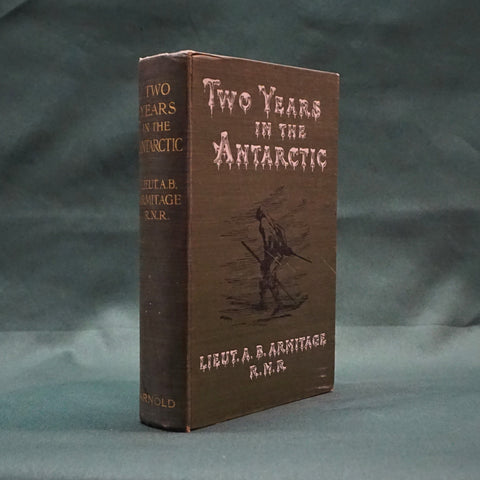 Two Years in the Antarctic (First Edition)