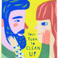 Your Turn to Clean Up Tea Towel
