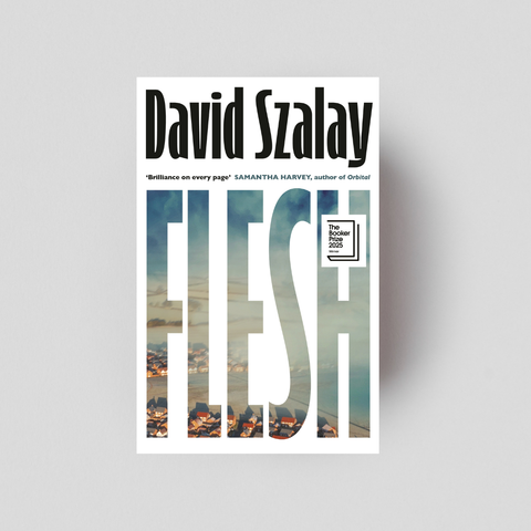 Flesh by David Szalay