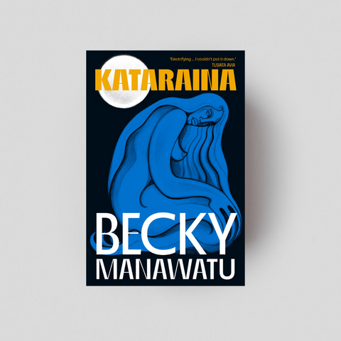 Katarania by Becky Manawatu