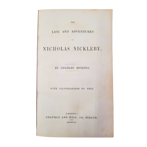 The Life and Adventures of Nicholas Nickleby (First Edition)
