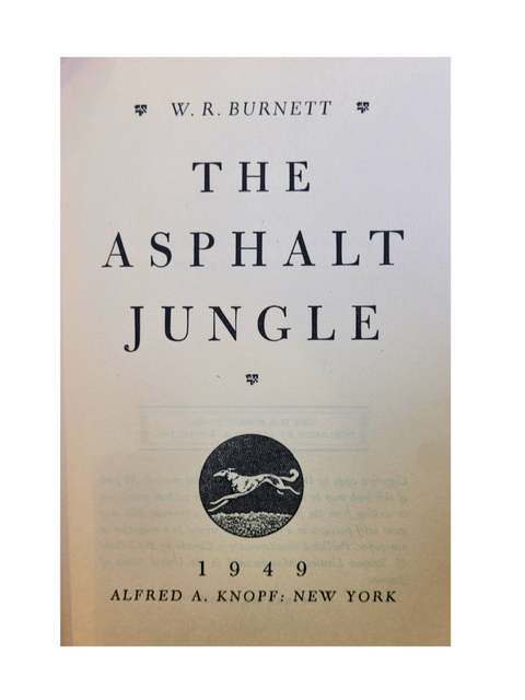 The Asphalt Jungle (First Edition)