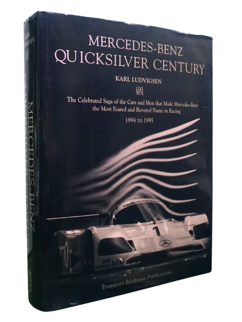 Mercedes-Benz: The Quicksilver Century (First Edition)