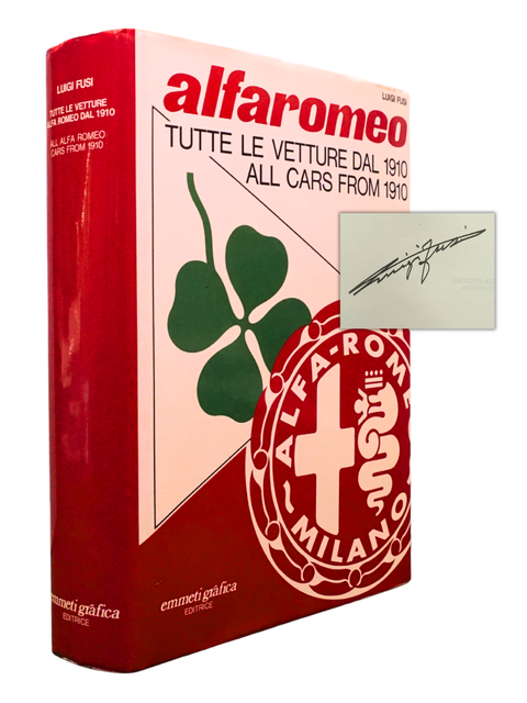 Alfaromeo: Tutte Le Vetture Dal 1910 [All Cars from 1910] (SIGNED Third Edition)