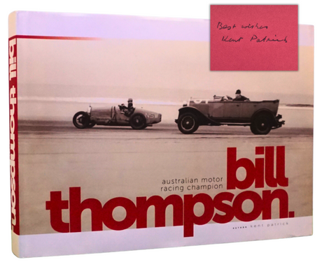 Bill Thompson: Australian Motor Racing Champion (SIGNED First Edition)