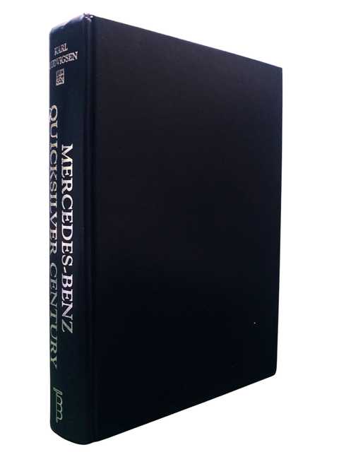 Mercedes-Benz: The Quicksilver Century (First Edition)