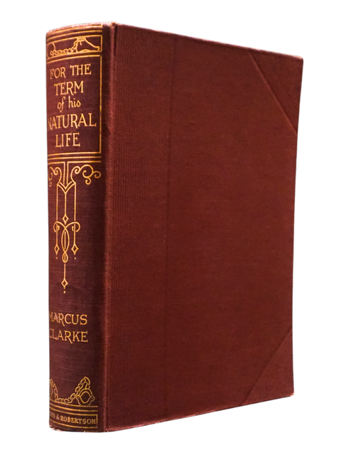 For the Term of His Natural Life (First Unabridged Edition)