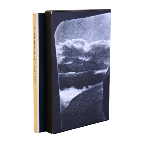 The Alaskan Journal of Thomas Merton (Deluxe Limited Edition)