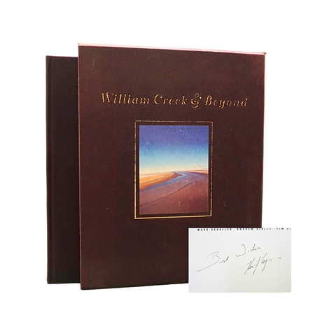 William Creek and Beyond (Signed Deluxe Edition)