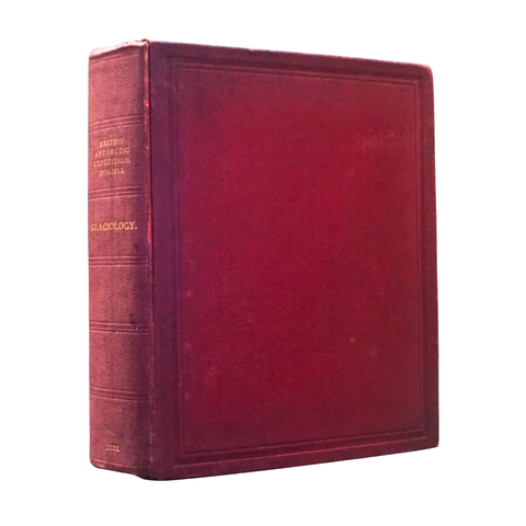 British (Terra Nova) Antarctic Expedition, 1910-1913: Glaciology. (First Edition)