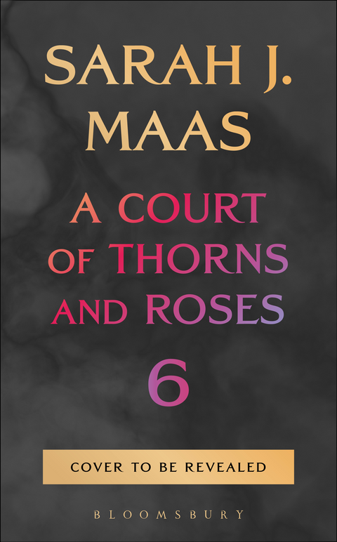 A Court of Thorns and Roses 6 - HB