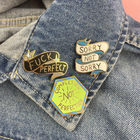 Sorry Not Sorry Lapel Pin
