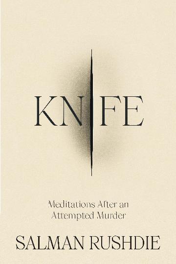 Knife - Meditations After an Attempted Murder