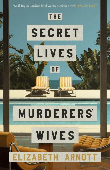 The Secret Lives of Murderers' Wives