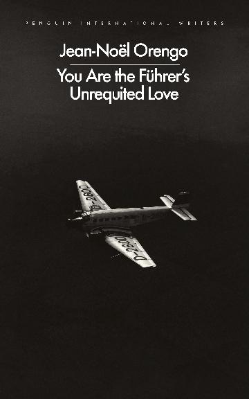 You Are the Führer's Unrequited Love