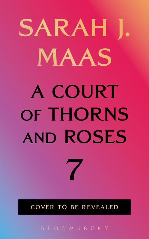 A Court of Thorns and Roses 7 - HB