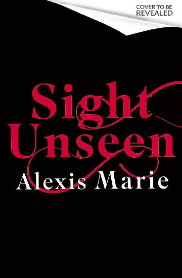 Sight Unseen