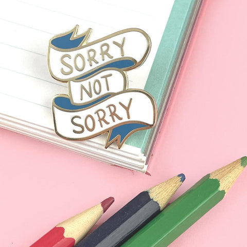Sorry Not Sorry Lapel Pin