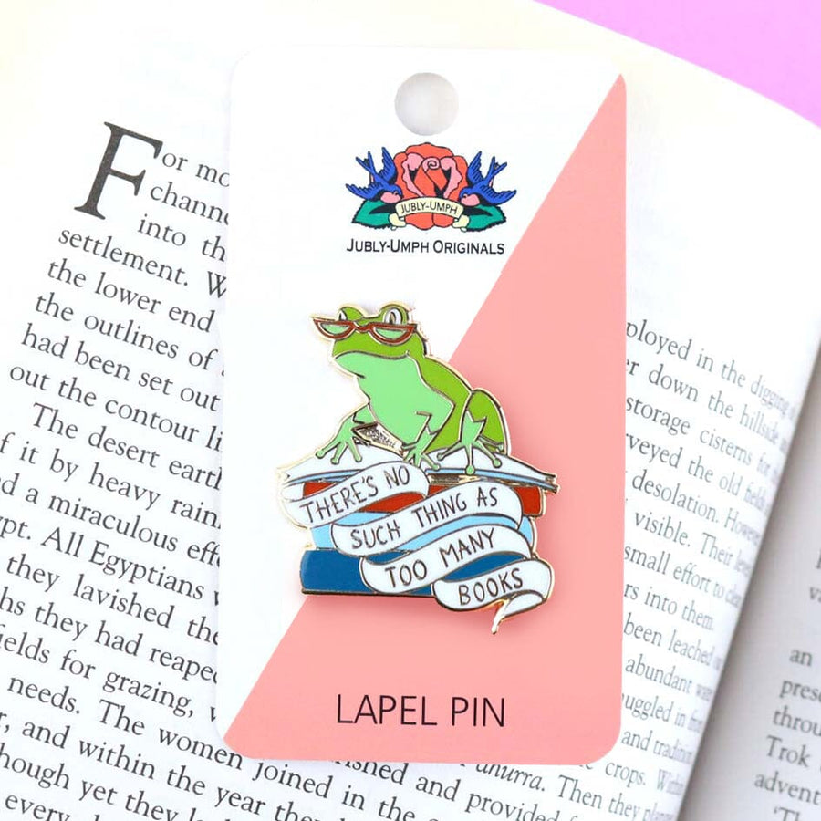 There's No Such Thing As Too Many Books Lapel Pin