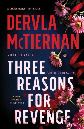 Three Reasons for Revenge: A gripping new crime thriller from the internationally bestselling and award-winning author of What Happened to Nina?