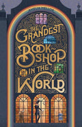 The Grandest Bookshop in the World by Amelia Mellor - 9781925972955