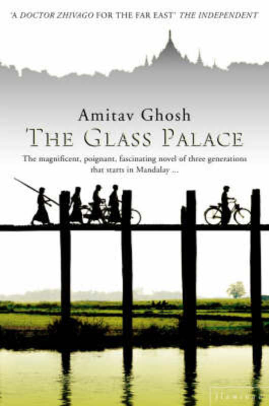 The Glass Palace by Amitav Ghosh | Harry Hartog – Harry Hartog Bookseller