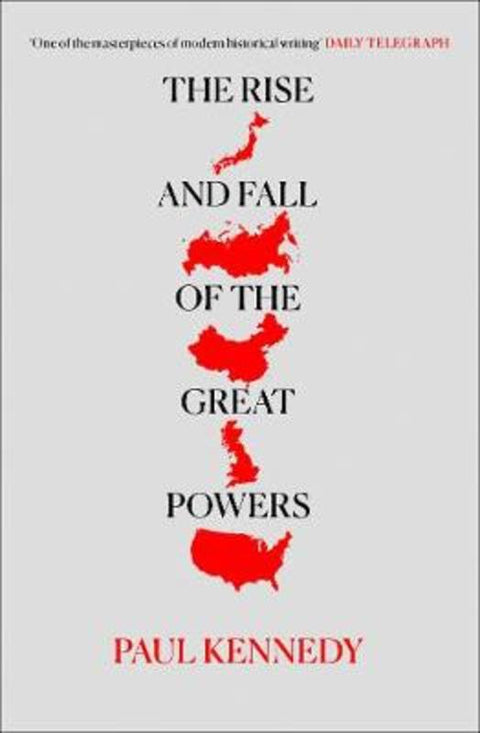 The Rise and Fall of the Great Powers by Paul Kennedy - 9780006860525