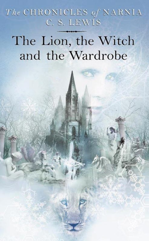 The Lion, the Witch and the Wardrobe by C. S. Lewis - 9780007115617