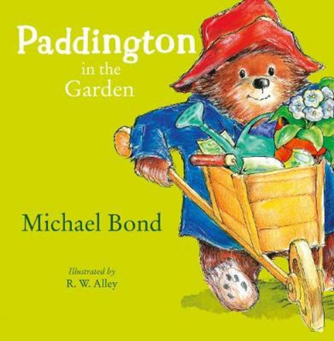 Paddington in the Garden by Michael Bond - 9780007123162