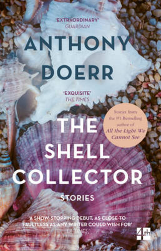 The Shell Collector by Anthony Doerr | Harry Hartog – Harry Hartog ...