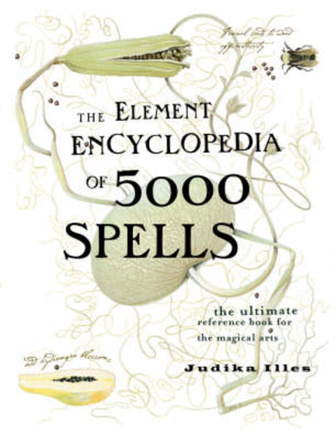 The Element Encyclopedia of 5000 Spells by Judika Illes - 9780007164653