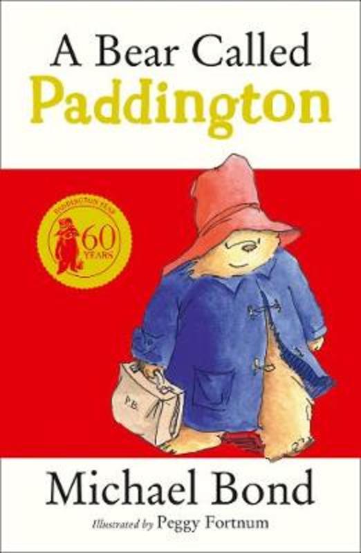 A Bear Called Paddington by Michael Bond - 9780007174164