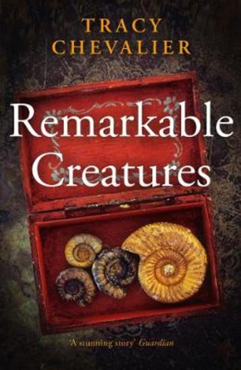Remarkable Creatures by Tracy Chevalier - 9780007178384