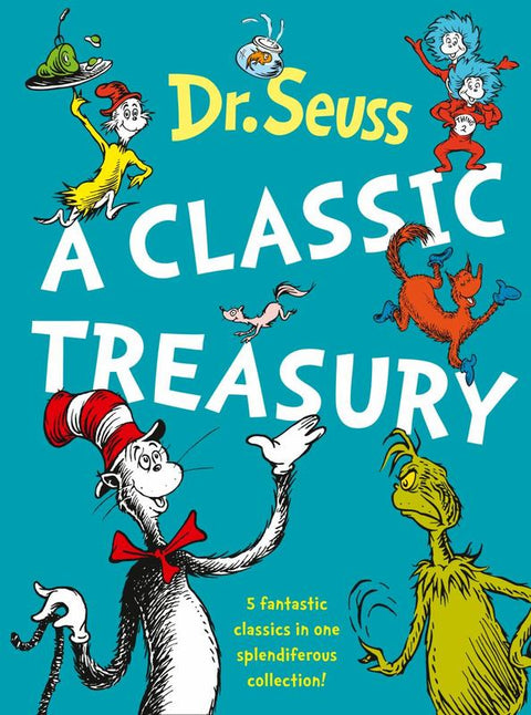 Seuss: A Classic Treasury by Seuss Harry Hartog – Harry