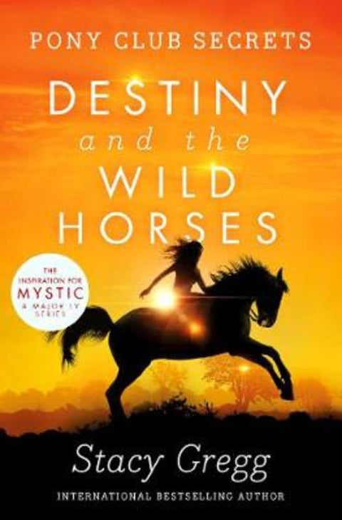 Destiny and the Wild Horses by Stacy Gregg - 9780007245185