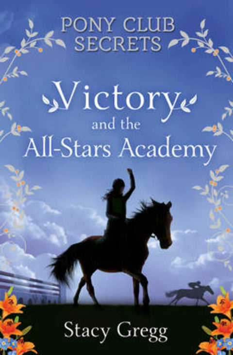 Victory and the All-Stars Academy by Stacy Gregg - 9780007270330