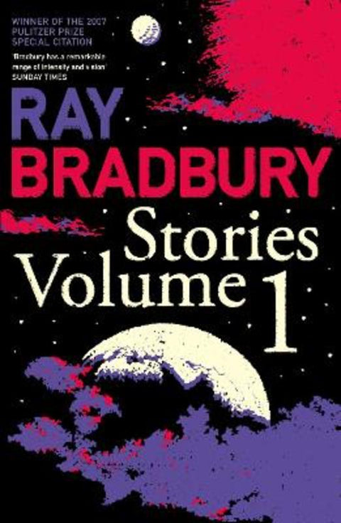 Ray Bradbury Stories Volume 1 by Ray Bradbury - 9780007280476