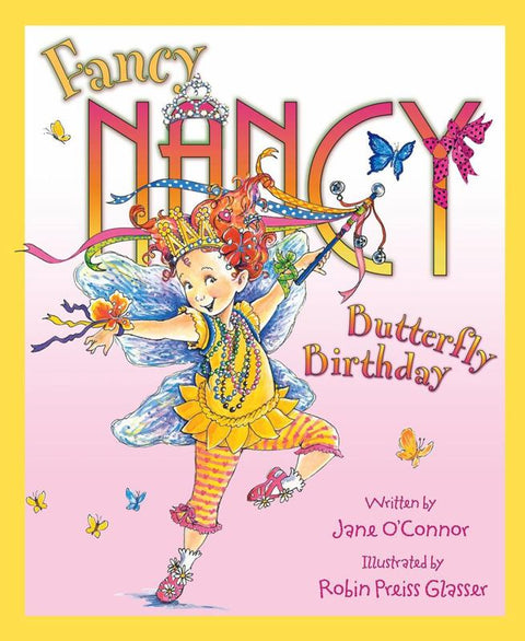 Fancy Nancy and the Butterfly Birthday by Jane O'Connor - 9780007288779