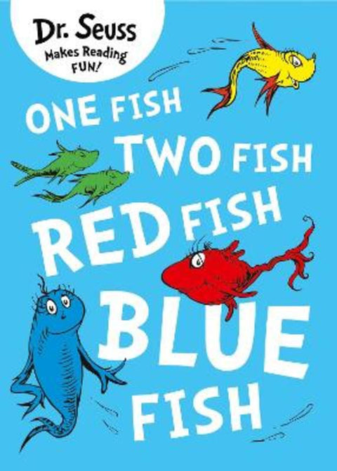 One Fish, Two Fish, Red Fish, Blue Fish by Dr. Seuss - 9780007425617